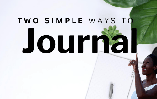 Two simple ways to journal