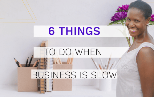 Things to Do When Business is Slow | Things to Do When Your Business is Slow | What to Do When Business is Slow | How to Increase Sales When Business is Slow