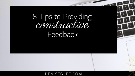 Eight steps to providing constructive feedback