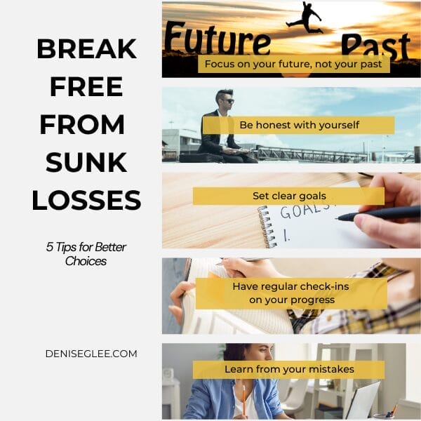 Break Free from the Sunk Cost Fallacy: 5 Tips for Better Choices