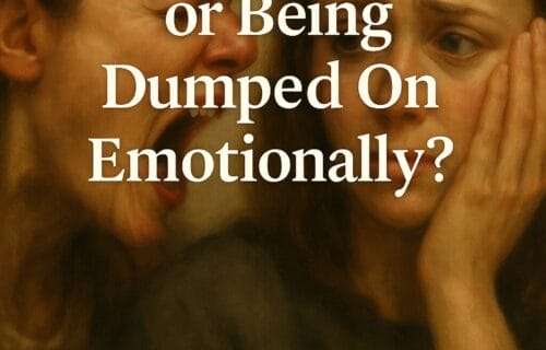 A dramatic oil painting-style visual of one woman shouting emotionally and another appearing overwhelmed, overlaid with the question “Are You Trauma Dumping or Being Dumped On Emotionally?” and the website deniseglee.com at the bottom