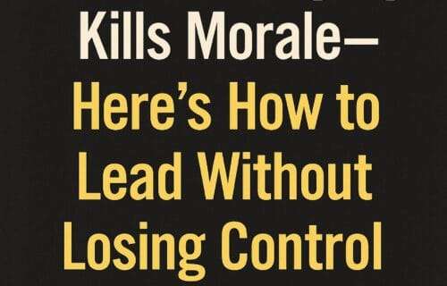 Title graphic that reads ‘Micromanaging Kills Morale—Here’s How to Lead Without Losing Control’ with deniseglee.com at the bottom.