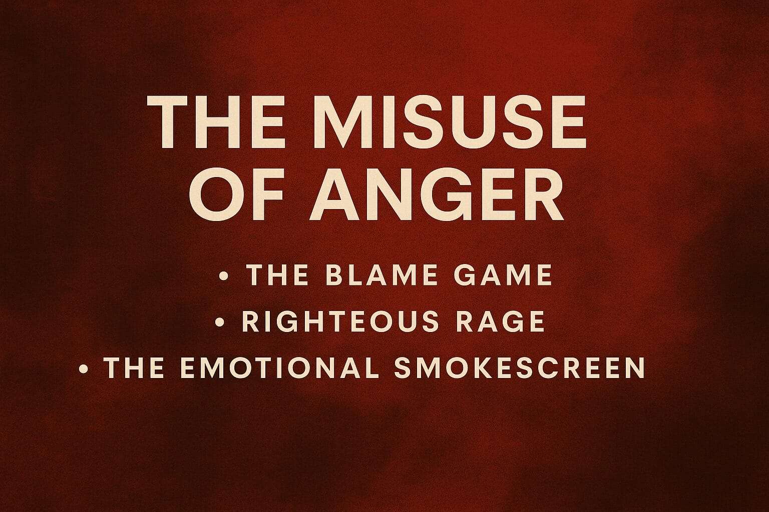 image that explains the the misuse use of anger via games, rage and emotional smokescreen deniseglee